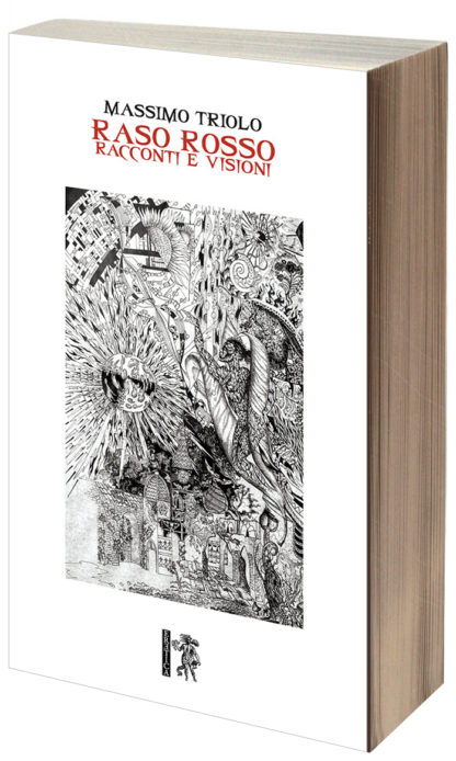 Massimo Triolo - Raso rosso, Racconti e visioni