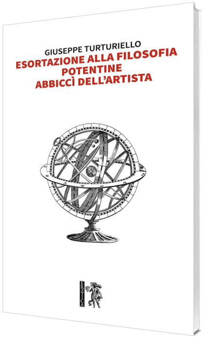 Giuseppe Turturiello - Esortazione alla filosofia, Potentine, Abbiccì dell’artista