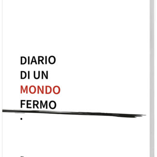 Pietro Cifarelli - Diario di un mondo fermo