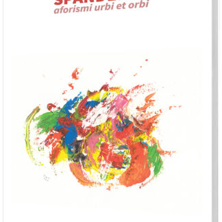 Antonio Gaimari - Spandemia, Aforismi urbi et orbi
