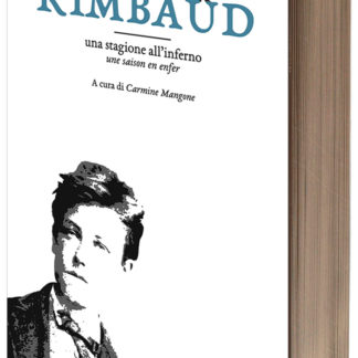 Arthur Rimbaud - Una stagione all’inferno, Une saison en enfer