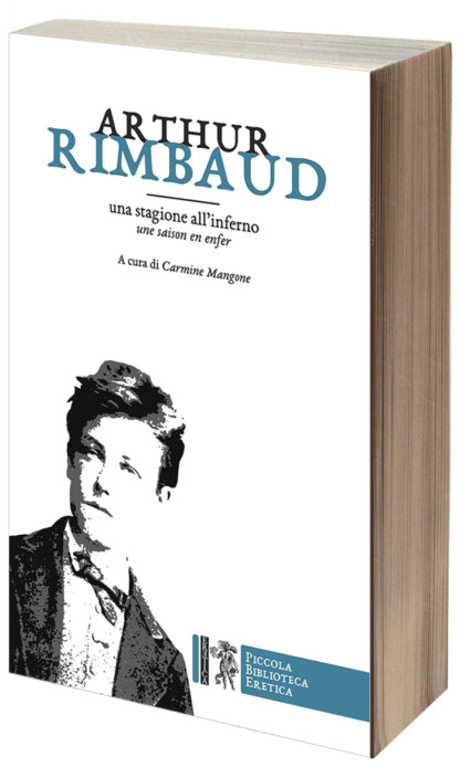 Arthur Rimbaud - Una stagione all’inferno, Une saison en enfer