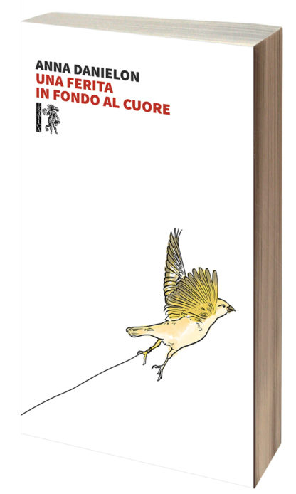 Anna Danielon - Una ferita in fondo al cuore