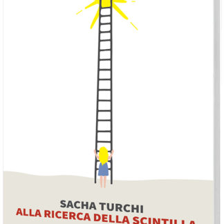 Sacha Turchi - Alla ricerca della scintilla