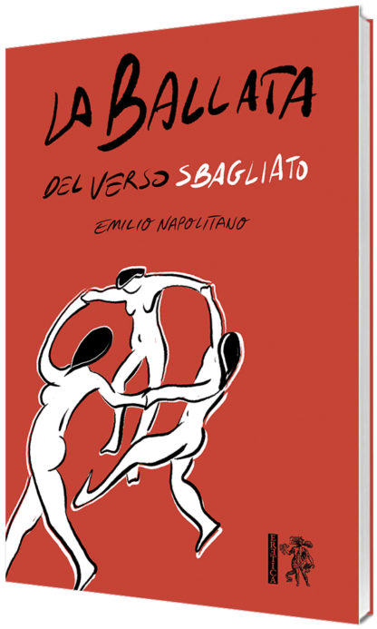 Emilio Napolitano - La ballata del verso sbagliato