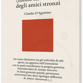 Claudia D’Agostino - Decalogo (molto scientifico) degli amici stronzi