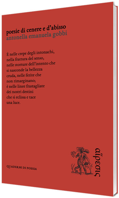 Antonella Emanuela Gobbi - Poesie di cenere e d’abisso