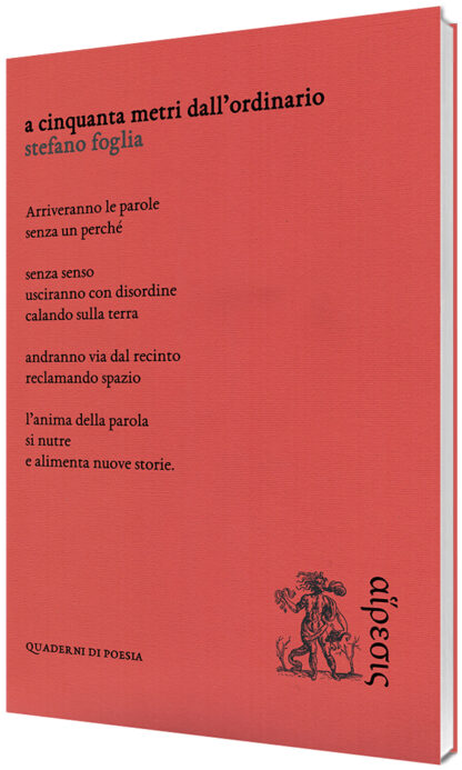 Stefano Foglia - A cinquanta metri dall’ordinario