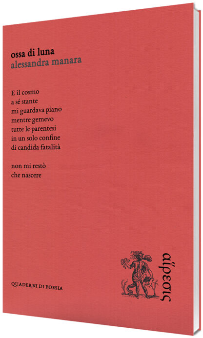 Alessandra Manara - Ossa di luna