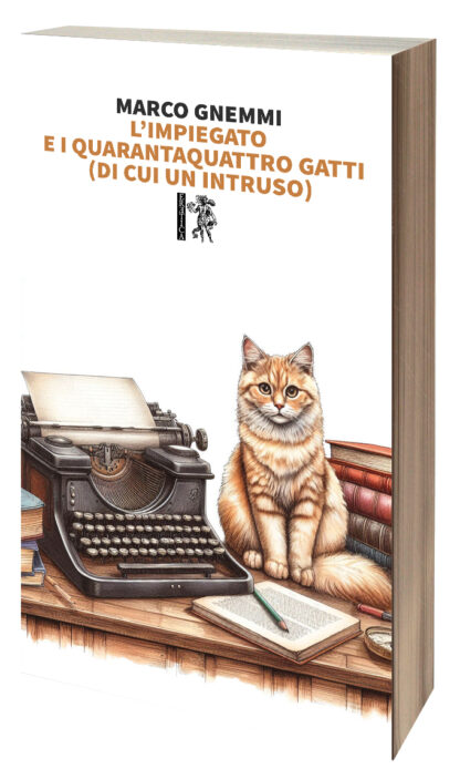 Marco Gnemmi - L’impiegato e i quarantaquattro gatti (di cui un intruso)