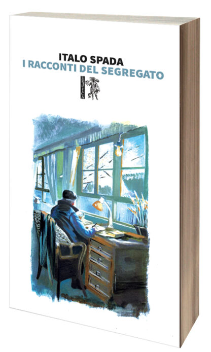 Italo Spada - I racconti del segregato