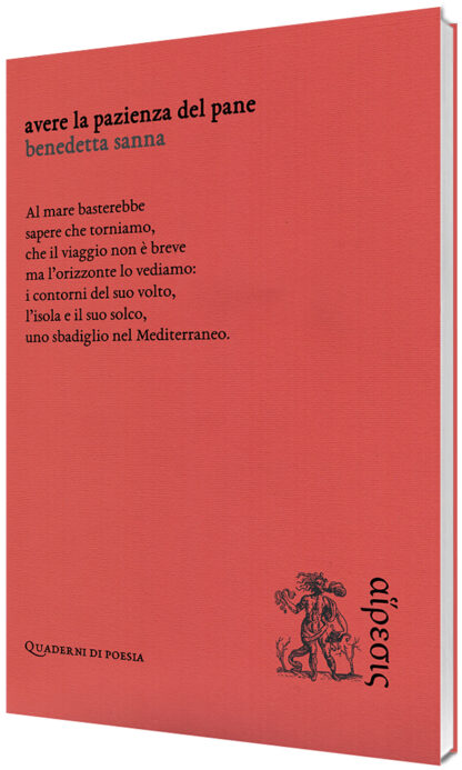 Benedetta Sanna - Avere la pazienza del pane