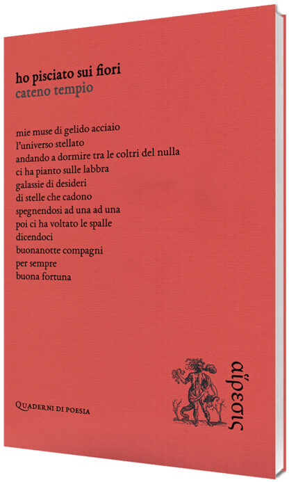 Cateno Tempio - Ho pisciato sui fiori