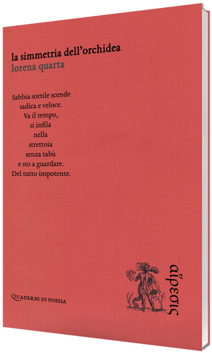 Lorena Quarta - La simmetria dell’orchidea
