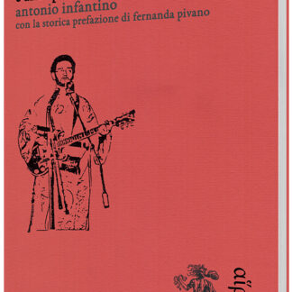 Antonio Infantino - I denti cariati e la patria e altre poesie