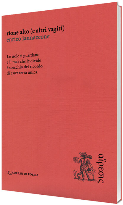 Enrico Iannaccone - Rione Alto (e altri vagiti)