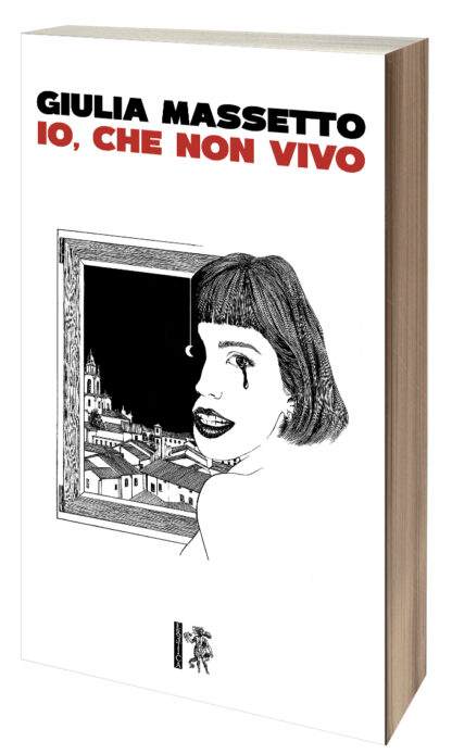 Giulia Massetto - Io, che non vivo