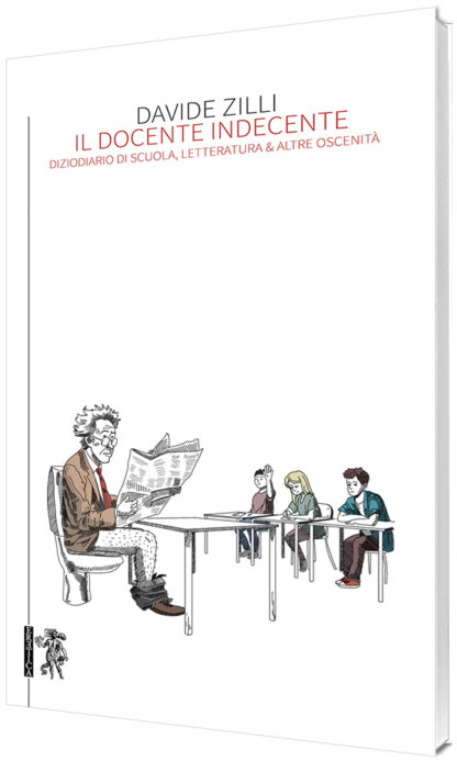 Davide Zilli - Il docente indecente